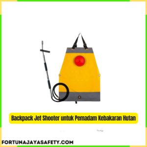 Backpack Jet Shooter untuk Pemadam Kebakaran Hutan