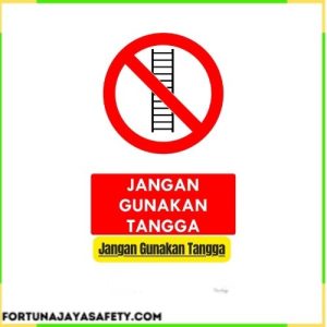 Jangan Gunakan Tangga