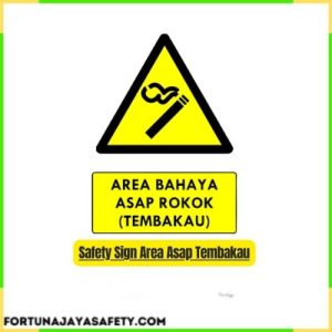 Safety Sign Area Asap Tembakau
