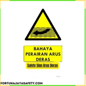 Safety Sign Arus Deras