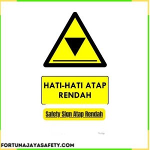 Safety Sign Atap Rendah