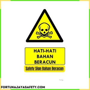 Safety Sign Bahan Beracun