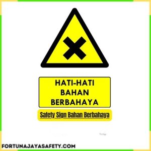 Safety Sign Bahan Berbahaya