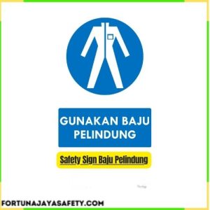 Safety Sign Baju Pelindung