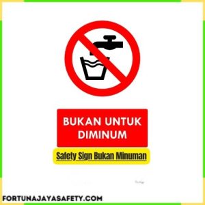 Safety Sign Bukan Minuman