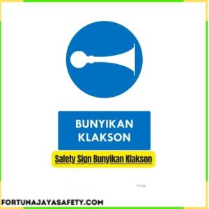 Safety Sign Bunyikan Klakson