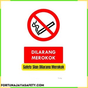 Safety Sign Dilarang Merokok
