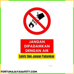 Safety Sign Jangan Padamkan