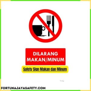 Safety Sign Makan dan Minum
