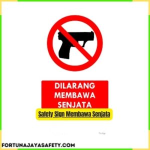 Safety Sign Membawa Senjata