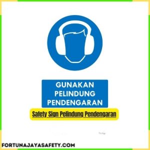 Safety Sign Pelindung Pendengaran
