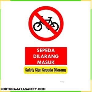 Safety Sign Sepeda Dilarang