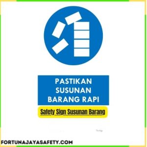 Safety Sign Susunan Barang