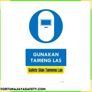 Safety Sign Tameng Las