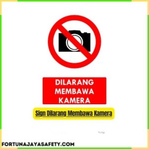 Sign Dilarang Membawa Kamera